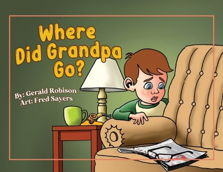 Paperback Where Did Grandpa Go? Book