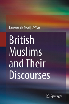 Hardcover British Muslims and Their Discourses Book