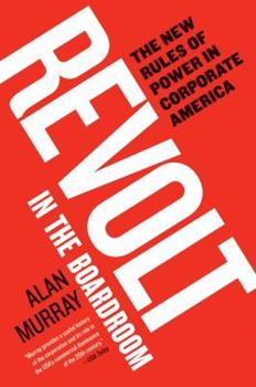 Paperback Revolt in the Boardroom: The New Rules of Power in Corporate America Book