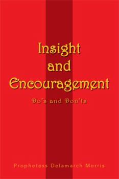 Paperback Insight and Encouragement: Do's and Don'ts Book