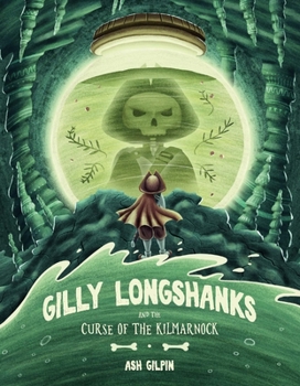 Hardcover Gilly Longshanks and the Curse of the Kilmarnock: Volume 1 Book