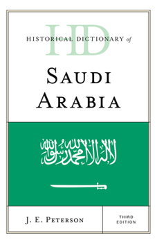 Hardcover Historical Dictionary of Saudi Arabia, Third Edition Book
