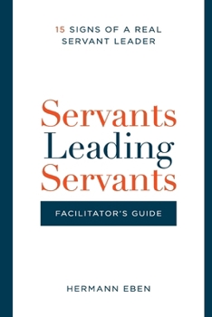 Paperback Servants Leading Servants - Facilitator's Guide Book