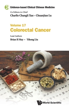 Hardcover Evidence-Based Clinical Chinese Medicine - Volume 17: Colorectal Cancer Book