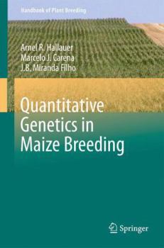 Paperback Quantitative Genetics in Maize Breeding Book