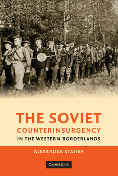 Paperback The Soviet Counterinsurgency in the Western Borderlands Book