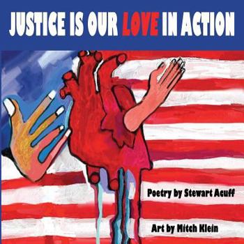 Paperback Justice Is Our Love In Action Book