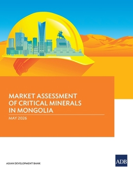Paperback Market Assessment of Critical Minerals in Mongolia Book