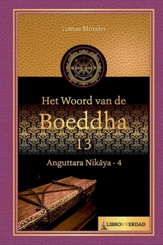 Paperback Het woord van de Boeddha - 13: Anguttara Nikaya - 4 [Dutch] Book