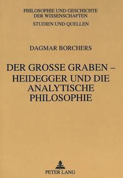 Paperback Der Große Graben - Heidegger Und Die Analytische Philosophie [German] Book
