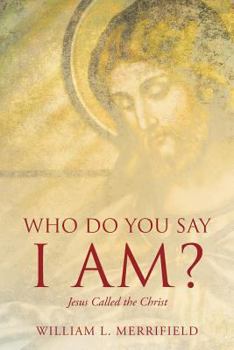 Paperback Who Do You Say I AM? Jesus Called the Christ Book