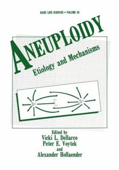 Paperback Aneuploidy: Etiology and Mechanisms Book