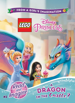 Paperback Lego Disney Princess: A Dragon in the Castle? Book