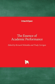 Hardcover The Essence of Academic Performance Book