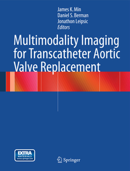 Hardcover Multimodality Imaging for Transcatheter Aortic Valve Replacement Book