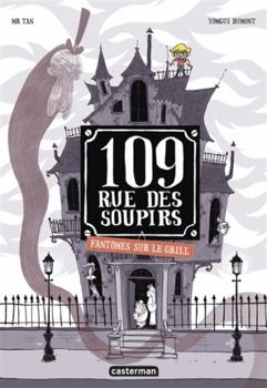Fantômes sur le grill - Book #2 of the 109, rue des Soupirs
