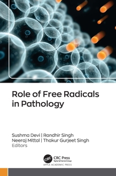 Hardcover Role of Free Radicals in Pathology Book