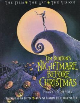 Paperback Tim Burton's the Nightmare Before Christmas: The Film - The Art - The Vision Book