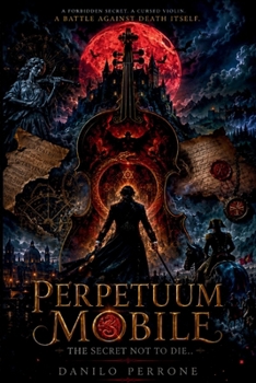 Paperback Perpetuum Mobile: The Secret Not to Die Book