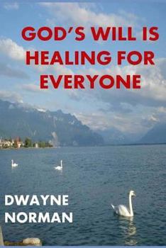 Paperback God's Will is Healing for Everyone Book