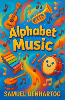 Alphabet Music (Alphabet Explorers)