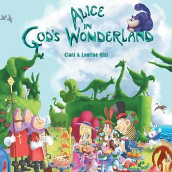 Paperback Alice in God's Wonderland Book