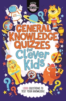 Paperback General Knowledge Quizzes for Clever Kids(r): Volume 19 Book