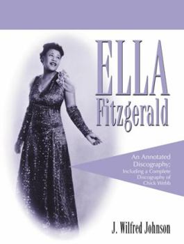 Paperback Ella Fitzgerald: An Annotated Discography; Including a Complete Discography of Chick Webb Book
