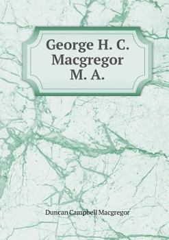 Paperback George H. C. MacGregor M. a Book