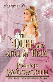 Paperback The Duke Who Stole My Heart: A Clean & Sweet Historical Regency Romance Book