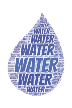 Water: Notebook, Journal | Lined Paper | 120 Pages DIN A5 (6 x 9") | Notes, Drawings, Planer, Diary, Organization | Word Cloud Present
