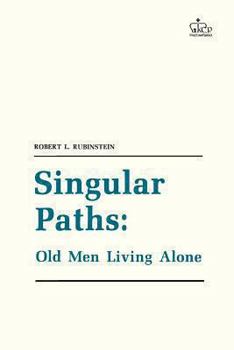 Paperback Singular Paths: Old Men Living Alone Book