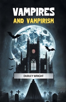 Vampires and Vampirism