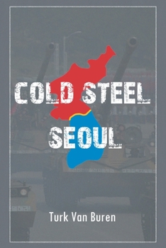 Paperback Cold Steel Seoul Book