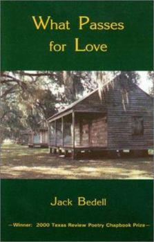 Paperback What Passes for Love: Poems Book