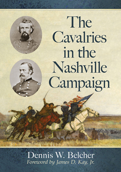 Paperback The Cavalries in the Nashville Campaign Book