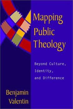 Paperback Mapping Public Theology: Beyond Culture, Identity, and Difference Book