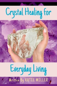 Paperback Crystal Healing for Everyday Living Book