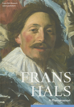 Paperback Frans Hals: A Phenomenon Book