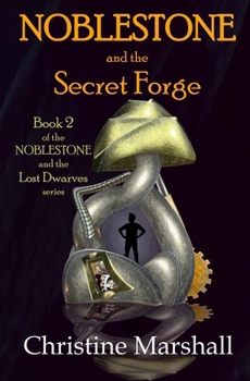 NOBLESTONE and the Secret Forge