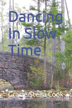 Paperback Dancing In Slow Time Book