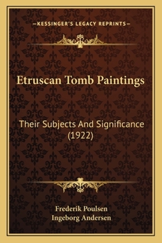 Paperback Etruscan Tomb Paintings: Their Subjects And Significance (1922) Book