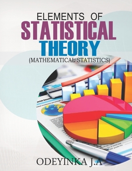 Paperback Elements of Statistical Theory: Mathematical Statistics Book