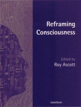 Paperback Reframing Consciousness: Art, Mind and Technology Book