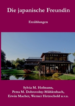 Paperback Die japanische Freundin: Erzählungen [German] Book