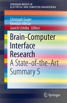 Paperback Brain-Computer Interface Research: A State-Of-The-Art Summary 5 Book