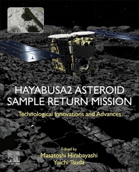 Paperback Hayabusa2 Asteroid Sample Return Mission: Technological Innovation and Advances Book