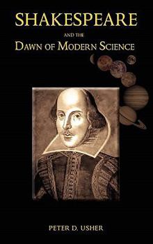 Hardcover Shakespeare and the Dawn of Modern Science Book