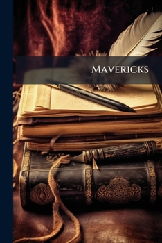 Paperback Mavericks: Short Stories Rounded Up Book
