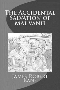 Paperback The Accidental Salvation of Mai Vanh Book